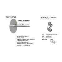 10mm  - Titanium 11.1mm Stud Length - Clutch Options - Hypo-allergenic - Surgical Steel Pad
